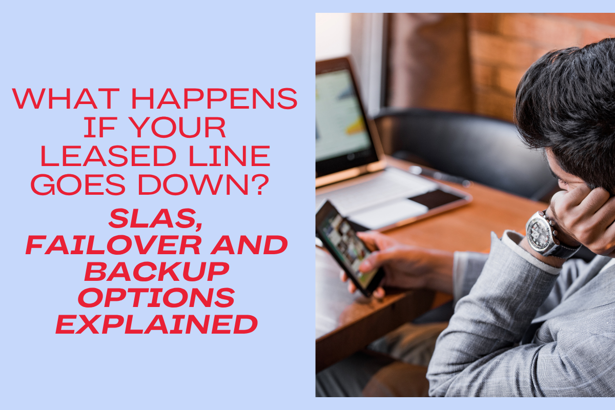 Leased Line Goes Down